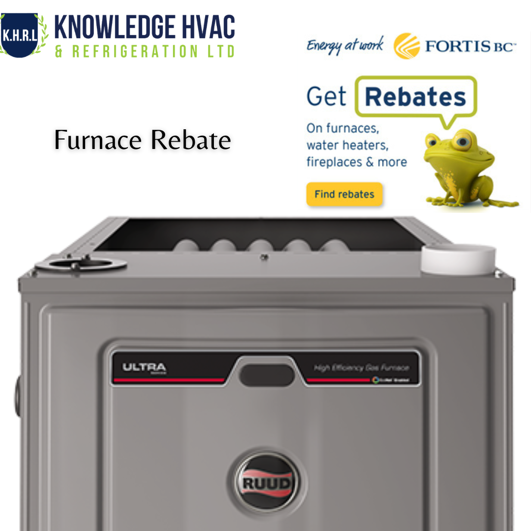 furnace-rebate-knowledge-hvac-refrigeration-ltd