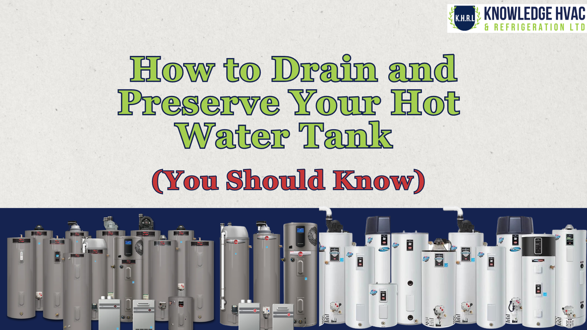 How to Drain and Preserve Your Hot Water Tank