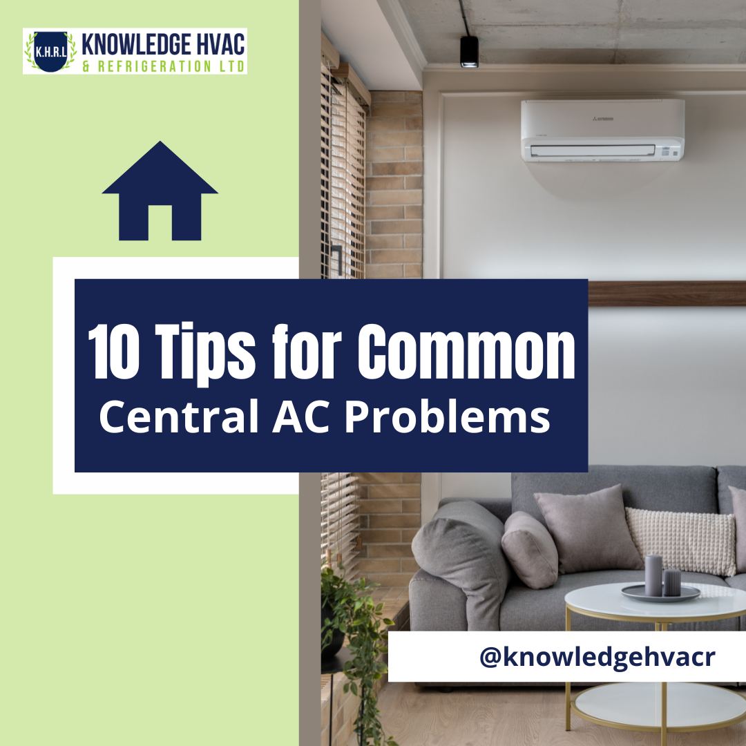 10 Tips for common Central AC Problems